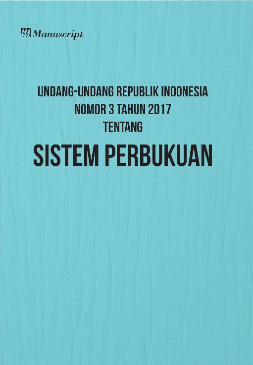 Undang-undang Republik Indonesia Nomor 3 Tahun 2017 Tentang Sistem Perbukuan